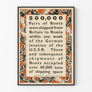 500000-pairs-of-boots-were-shipped-from-britain-to-russia-within-one-week-of-the-german-invasion-of-the-u-s-s-r