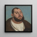 retrato de Jean Federico el Magnánimo, elector y duque de Sajonia - Lucas Cranach el Viejo — cuadro enmarcado en la pared