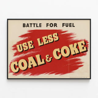 Vintage Poster Battle for Fuel - Use Less Coal and Coke — framed artwork on a wall
