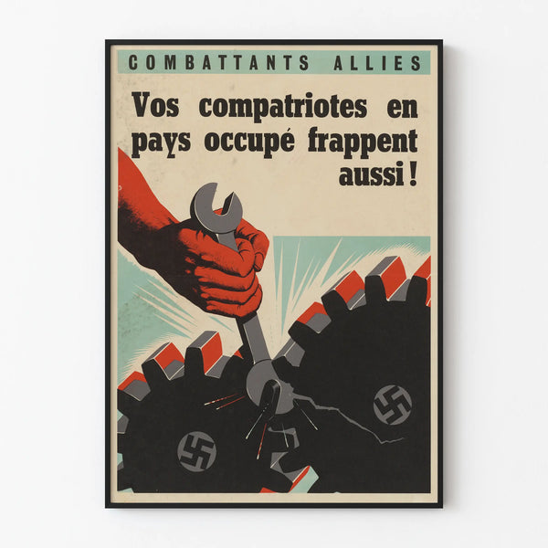combattants-allies-vos-compatriotes-en-pays-occupe-frappent-aussi-allied-combatants-your-compatriots-in-occupied-countries-also-strike-2