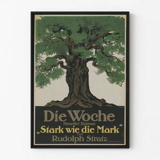 Vintage poster of a mighty tree - Die Woche Strong as the Mark