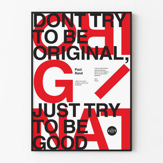 dont-try-to-be-original-just-try-to-be-good