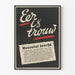 Póster mural vintage « Eer is trouw » Guerra 1943