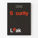 IBM Security Leak poster minimalist design