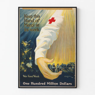 keep-this-hand-of-mercy-at-its-work-one-hundred-million-dollars-war-fund-week