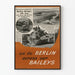 Póster histórico militar '¡A Berlín a través de nuestros Baileys!' vintage en blanco y negro