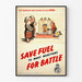 Póster vintage Ahorre combustible para la guerra